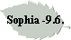 Sophia -9.6.