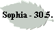 Sophia - 30.5.