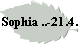 Sophia ..-21.4.